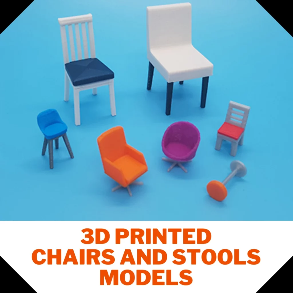 3D Printed Chairs and Stools Models