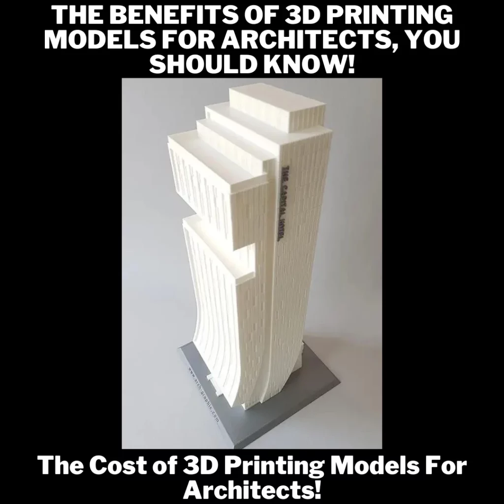 The Cost of 3D Printing Models For Architects in UAE