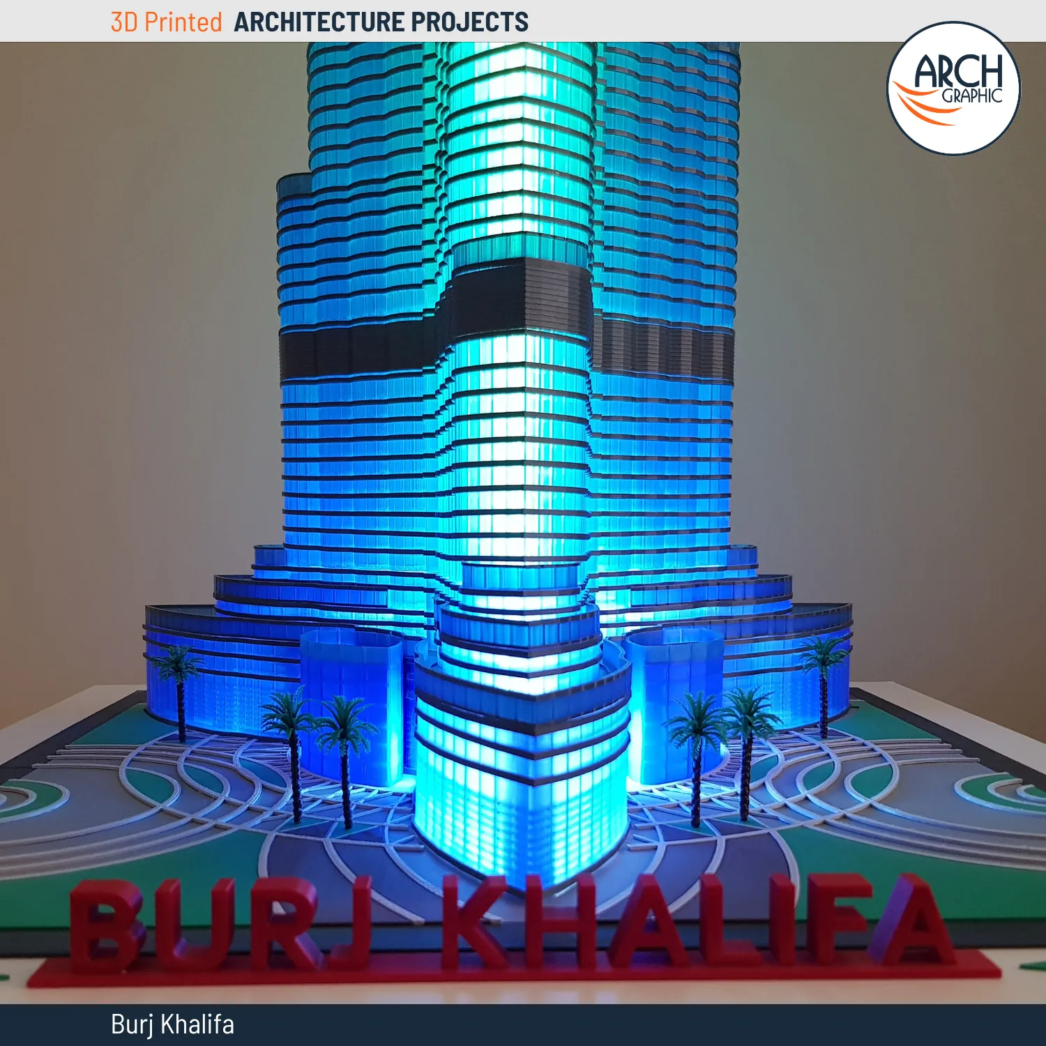 Burj Khalifa Architecture 3D Printing Service in UAE for models