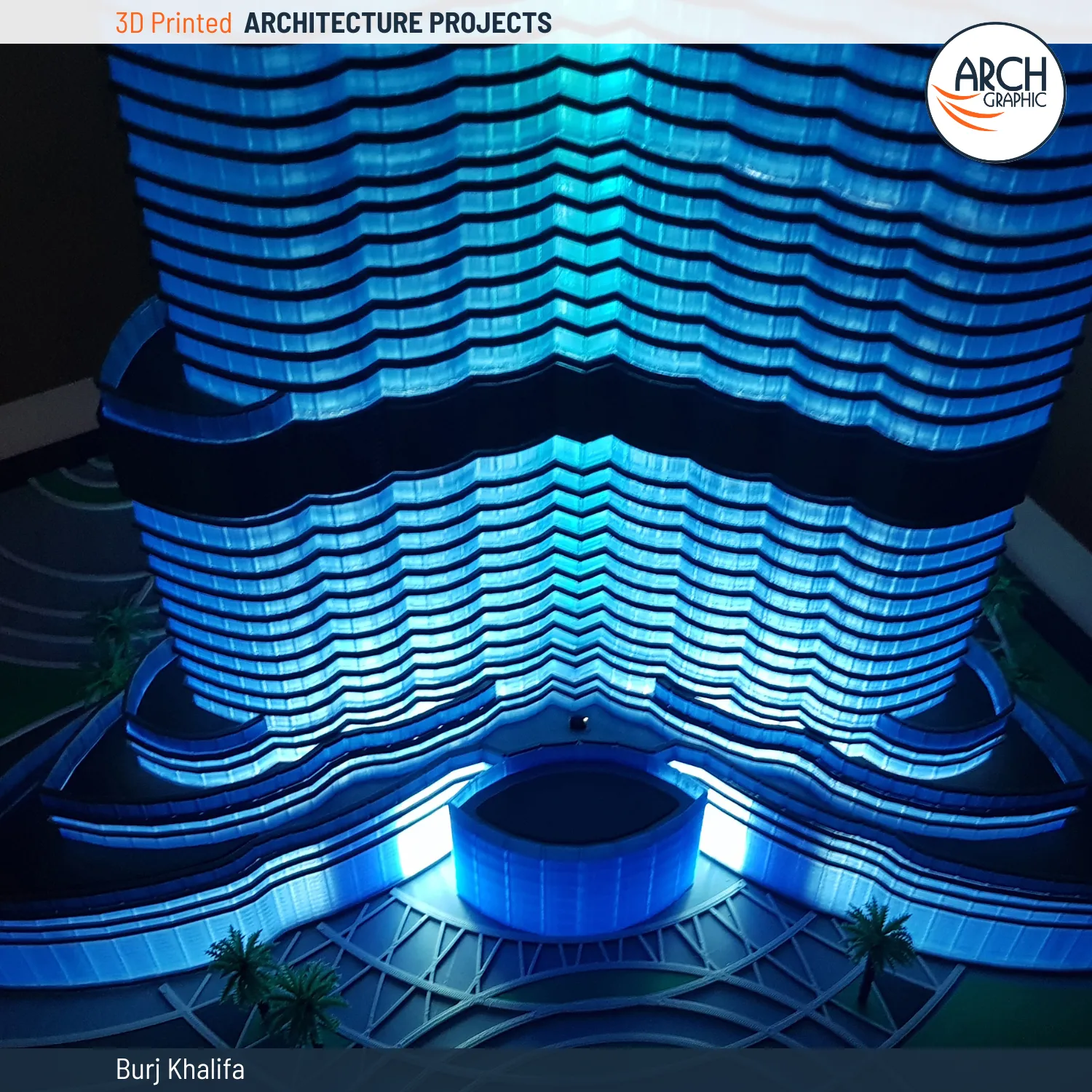 Night Photo for 3D Printed Burj Khalifa in UAE using best 3D Printers in UAE