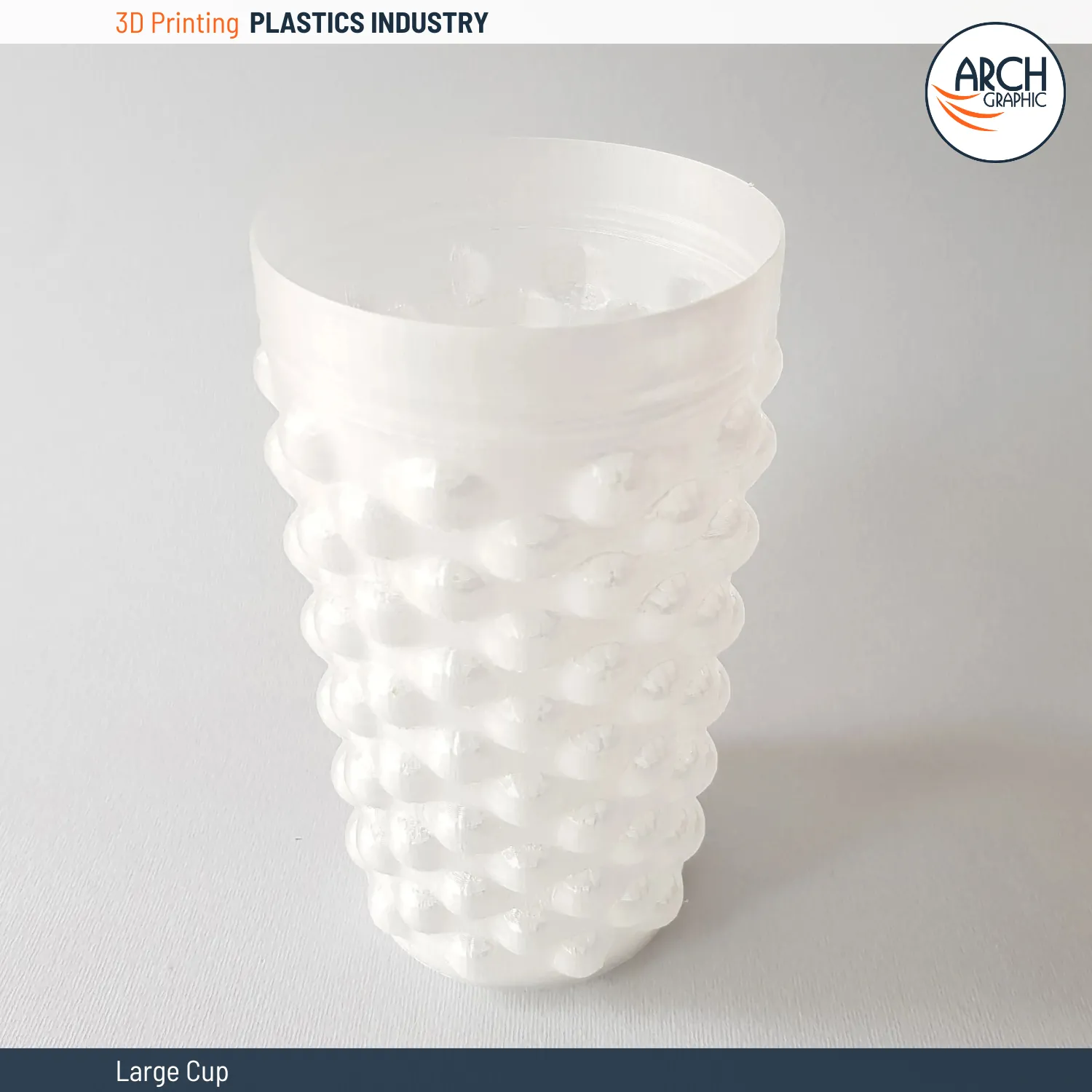 3D Printing Flexible Large Cup